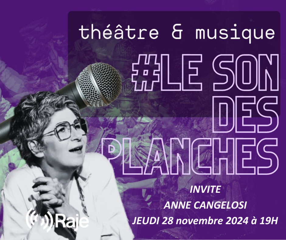 Le Son Des Planches - Adeline Avril reçoit Anne Cangelosi